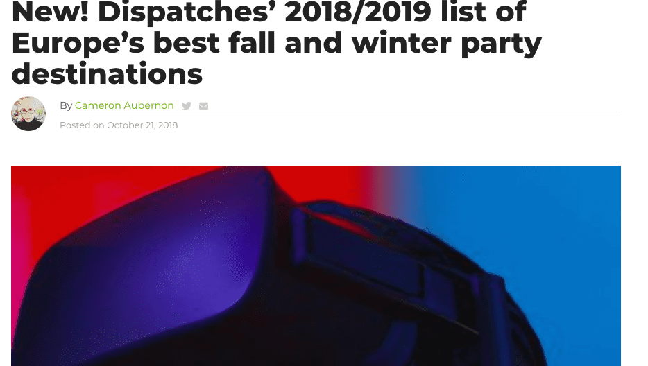 New! Dispatches’ 2018/2019 list of Europe’s best fall and winter party destinations